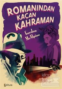 Romanından Kaçan Kahraman