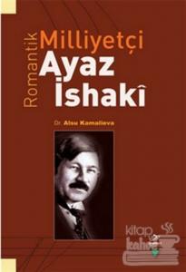 Romantik Milliyetçi Ayaz İshaki