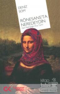 Rönesans'ta Neredeydin
