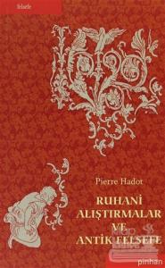 Ruhani Alıştırmalar ve Antik Felsefe