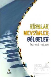 Rüyalar Mevsimler Gölgeler