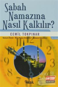 Sabah Namazına Nasıl Kalkılır?