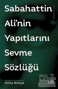 Sabahattin Ali'nin Yapıtlarını Sevme Sözlüğü