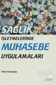 Sağlık İşletmelerinde Muhasebe Uygulamaları