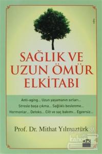 Sağlık ve Uzun Ömür El Kitabı