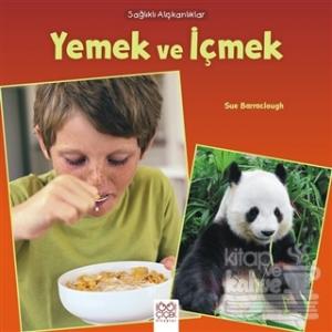 Sağlıklı Alışkanlıklar - Yemek ve İçmek
