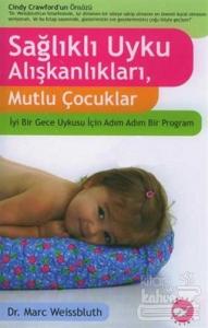 Sağlıklı Uyku Alışkanlıkları, Mutlu Çocuklar