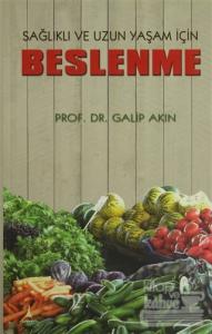 Sağlıklı ve Uzun Yaşam İçin Beslenme