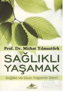 Sağlıklı Yaşamak