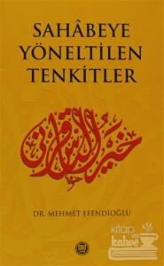 Sahabeye Yöneltilen Tenkitler