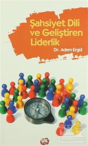 Şahsiyet Dili ve Geliştiren Liderlik