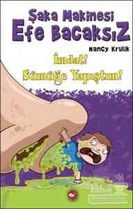 Şaka Makinesi Efe Bacaksız - İmdat! Sümüğe Yapıştım!