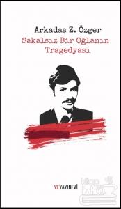 Sakalsız Bir Oğlanın Tragedyası