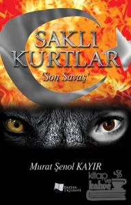 Saklı Kurtlar 'Son Savaş'