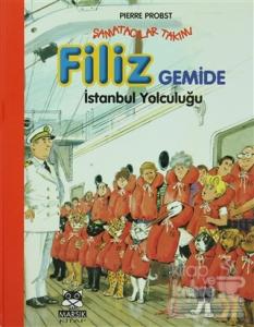 Şamatacılar Takımı Filiz Gemide İstanbul Yolculuğu (Ciltli)