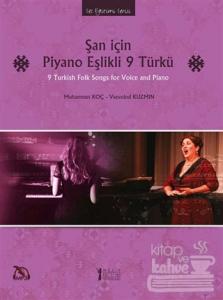 Şan İçin Piyano Eşlikli 9 Türkü