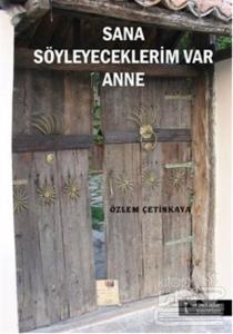 Sana Söyleyeceklerim Var Anne
