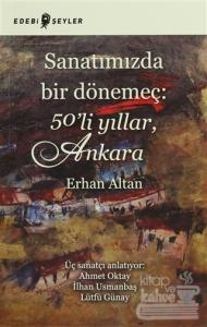 Sanatımızda Bir Dönemeç: 50'li Yıllar, Ankara