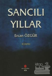 Sancılı Yıllar