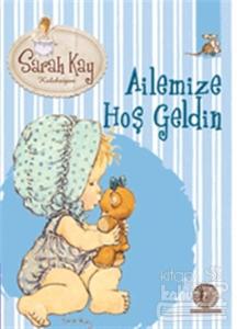 Sara Kay Koleksiyonu 9 : Ailemize Hoş Geldin