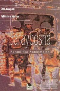 Saraybosna  Karanlıkta Konuşmalar