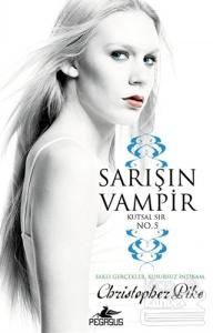 Sarışın Vampir 5:  Kutsal Sır