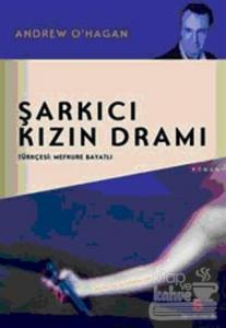 Şarkıcı Kızın Dramı