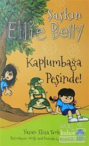 Şaşkın Ellie Belly - Kaplumbağa Peşinde!