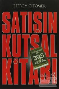 Satışın Kutsal Kitabı Satış Başarısı İçin 39,5 Kural