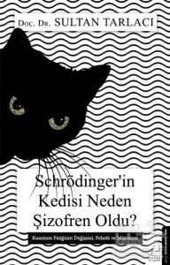 Schrödinger'in Kedisi Neden Şizofren Oldu?