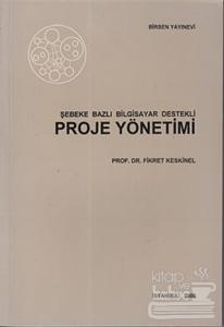 Şebeke Bazlı Bilgisayar Destekli Proje Yönetimi