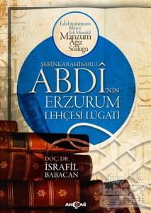 Şebinkarahisarlı Abdi'nin Erzurum Lehçesi Lügatı