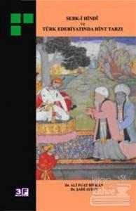 Sebk-i Hindi ve Türk Edebiyatında Hint Tarzı