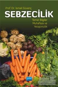 Sebzecilik Temel Bilgiler Muhafaza ve Yetiştiricilik