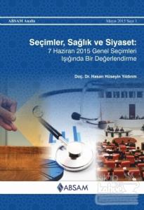 Seçimler, Sağlık ve Siyaset: 7 Haziran 2015 Genel Seçimleri Işığında Bir Değerlendirme