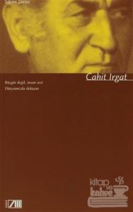 Seçme Şiirler - Rüzgar Değil, İnsan Sesi Dünyamızda Dolaşan