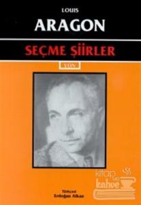 Seçme Şiirler - Louis Aragon