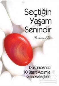 Seçtiğin Yaşam Senindir