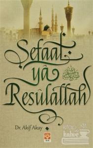 Şefaat Ya Resulallah