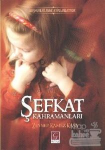 Şefkat Kahramanları