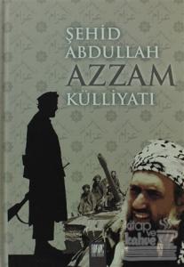 Şehid Abdulah Azzam Külliyatı (Ciltli)