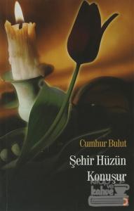 Şehir Hüzün Konuşur