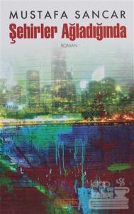 Şehirler Ağladığında