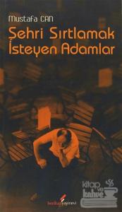 Şehri Sırtlamak İsteyen Adamlar