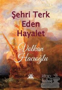 Şehri Terk Eden Hayalet