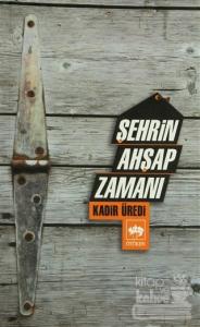 Şehrin Ahşap Zamanı