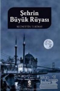 Şehrin Büyük Rüyası