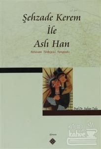 Şehzade Kerem ile Aslı Han