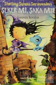 Şeker mi, Şaka mı?