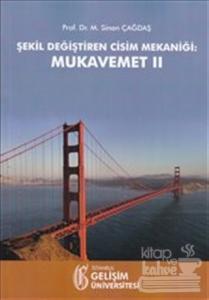 Şekil Değiştiren Cisim Mekaniği: Mukavemet 2